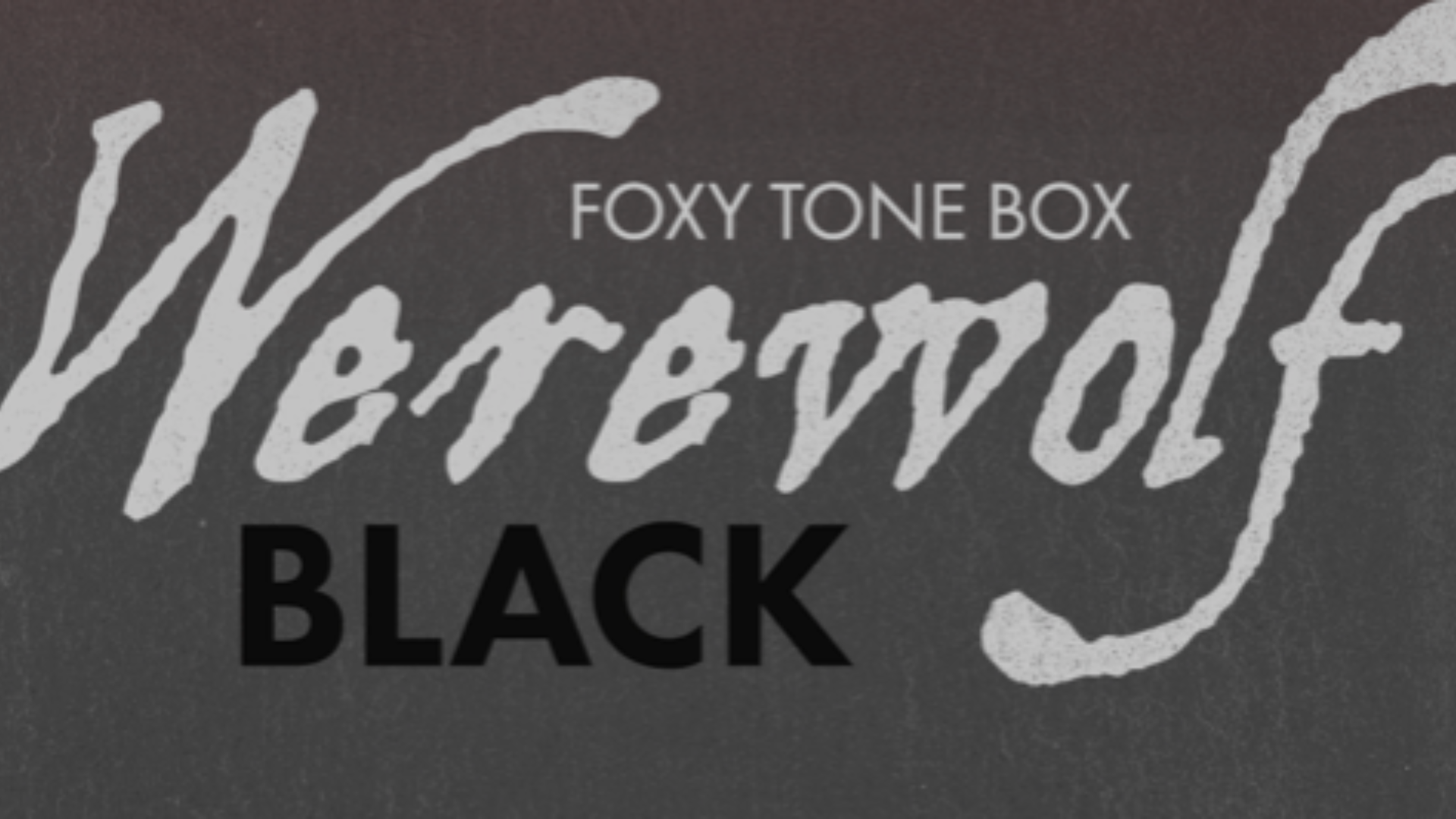 Warm Audio dévoile la Foxy Tone Box Werewolf Black